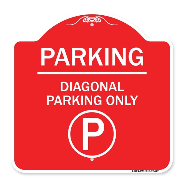Parking-Diagonal Parking W/ Parking, Red & White Aluminum Sign, 18" x 18", RW-1818-23472